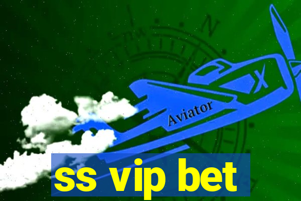 ss vip bet